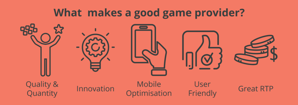 A good game provider is crucial for your gameplay experience